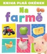 Svojtka & Co. Kniha plná okének - Na farmě