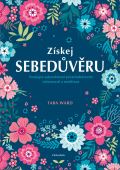 Pragma Zskej sebedvru - Posilujte sebevdom prostednictvm vmavosti a meditace (kniha obsahuje audio