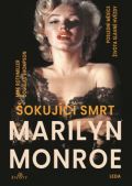 Leda Šokující smrt Marilyn Monroe
