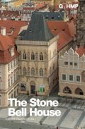 Galerie hl. města Prahy The Stone Bell House