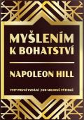 Hill Napoleon Myšlením k bohatství