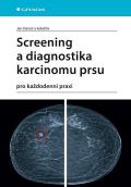 Grada Screening a diagnostika karcinomu prsu pro každodenní praxi