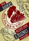 Budinský Václav Jedou dva muži ve vlaku aneb Nejlepší vtipy o železnici (a na železnici)