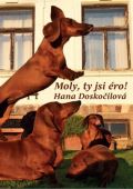 Doskočilová Hana Moly, ty si éro!
