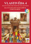 NNS Vlastivěda 4 - Hlavní události nejstarších českých dějin (barevný pracovní sešit)