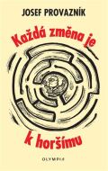 Olympia Každá změna je k horšímu