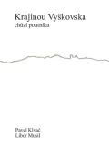 Drnka o.s. Krajinou Vyškovska chůzí poutníka