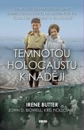 Víkend Temnotou holocaustu k naději - Uchvacující paměti o životní pouti z Berlína do Amsterdamu, koncentra