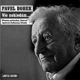 Bobek Pavel V�c nehled�m ....