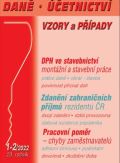 Poradce DVaP 1-2/2022 DPH ve stavebnictv - Zdann zahraninch pjm rezident R, Pracovn pomr, chyby