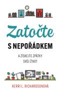 Esence Zatočte s nepořádkem