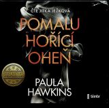 Hawkins Paula Pomalu hoc ohe - audioknihovna