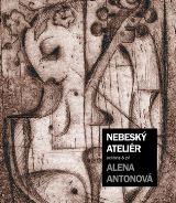 Antonová Alena Nebeský ateliér
