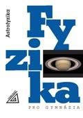 Prometheus Fyzika pro gymnzia - Astrofyzika