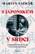 Universum S Japonskem v srdci: Dobrodružné setkání s duchem Japonska