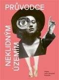 Labyrint Průvodce neklidným územím III.