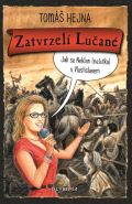 Olympia Zatvrzel Luan - Jak se Neklan (ne)utkal s Vlastislavem