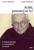 Doron Ježíši, postarej se ty! - P. Dolindo Ruotolo ve vzpomínkách své neteře