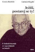 Doron Jei, postarej se ty! - P. Dolindo Ruotolo ve vzpomnkch sv netee