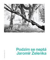 Zelenka Jaromír Podzim se neptá