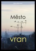 Novotný David Město vran