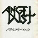 Angel Dust Marching For Revenge Ltd.