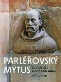 NLN - Nakladatelství Lidové noviny Parléřovský mýtus