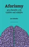 Anag Aforismy pro čtenáře s IQ vyšším než nízkým