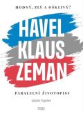 Kopeček Lubomír Hodný, zlý a ošklivý? Havel, Klaus a Zeman
