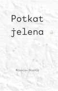 Druhé město Potkat jelena