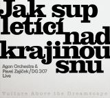 DG 307 Jak sup letc nad krajinou snu