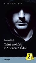 Togga Tajný pohřeb v Anežčině Údolí