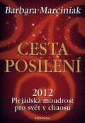 Fontna Cesta poslen - 2012 Plejdsk moudrost pro svt v chaosu