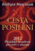 Fontána Cesta posílení - 2012 Plejádská moudrost pro svět v chaosu