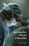 Triton Spiritualita lékaře a bioetika