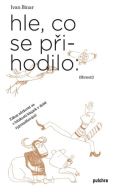 Pulchra Hle, co se přihodilo
