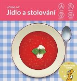 Drobek Učíme se: Jídlo a stolování