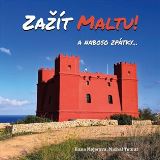 Majerová Hana Zažít Maltu!