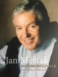 Měšťák Jan Jan Měšťák / Metamorfózy I+II neobyčejný příběh lékaře