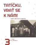 Pavlíková Marta Tatíčku, vrať se k nám! 3