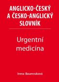Baumruková Irena Urgentní medicína - Anglicko-český a česko-anglický slovník
