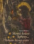 Halasová Dagmar Skryté krásy kořeny…