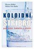 Fontána Koloidní stříbro proti virům, bakteriím a plísním