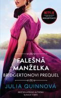 Quinnová Julia Bridgertonovi – prequel: Falešná manželka