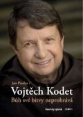 Kodet Vojtěch Bůh své bitvy neprohrává