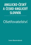 Baumruková Irena Ošetřovatelství - Anglicko-český a česko-anglický slovník