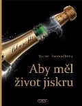 Formáčková Marie Aby měl život jiskru