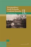 NLN - Nakladatelství Lidové noviny Korespondence Josefa Kalouska s českými historiky II.