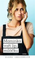 MOBA Maminka vaří líp, miláčku