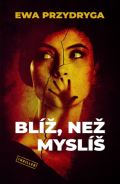 Vendeta Blíž, než myslíš